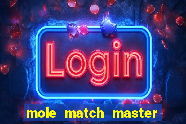 mole match master ganha dinheiro